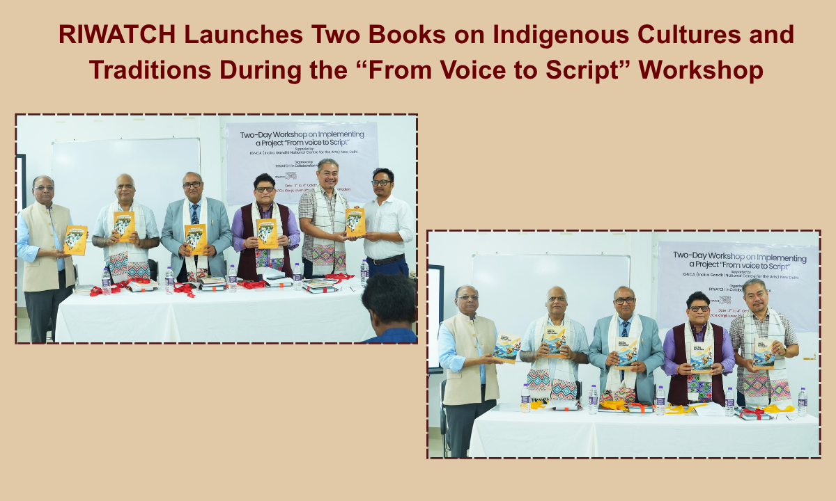 RIWATCH Launches Two Books on Indigenous Cultures and Traditions During the “From Voice to Script” Workshop